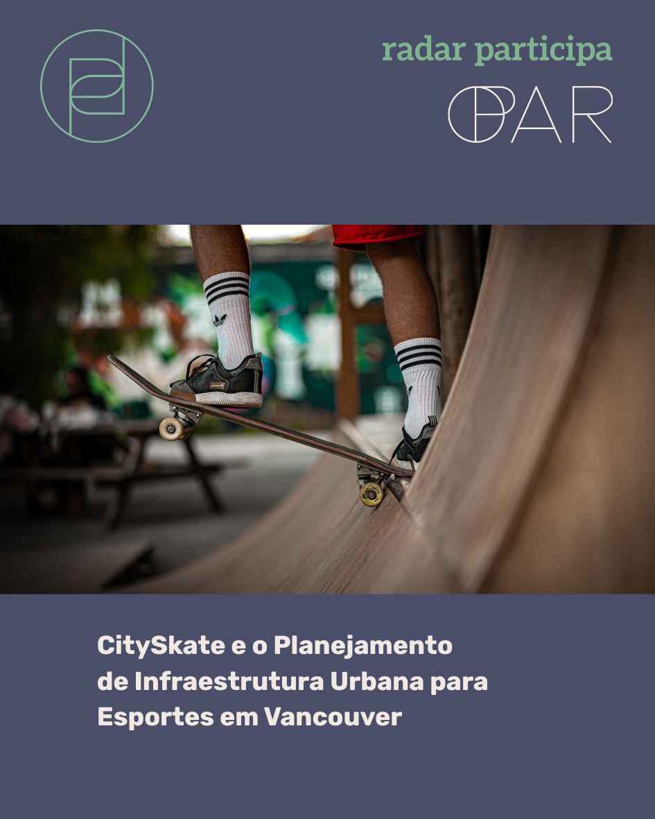 CitySkate e o Planejamento de Infraestrutura Urbana para Esportes em Vancouver