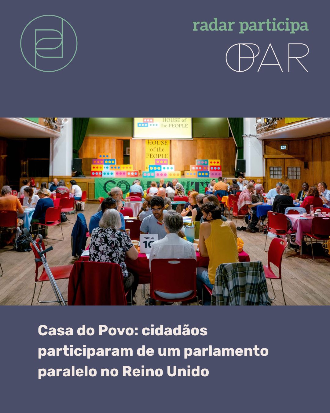 Casa do Povo: cidadãos participaram de um parlamento paralelo no Reino Unido
