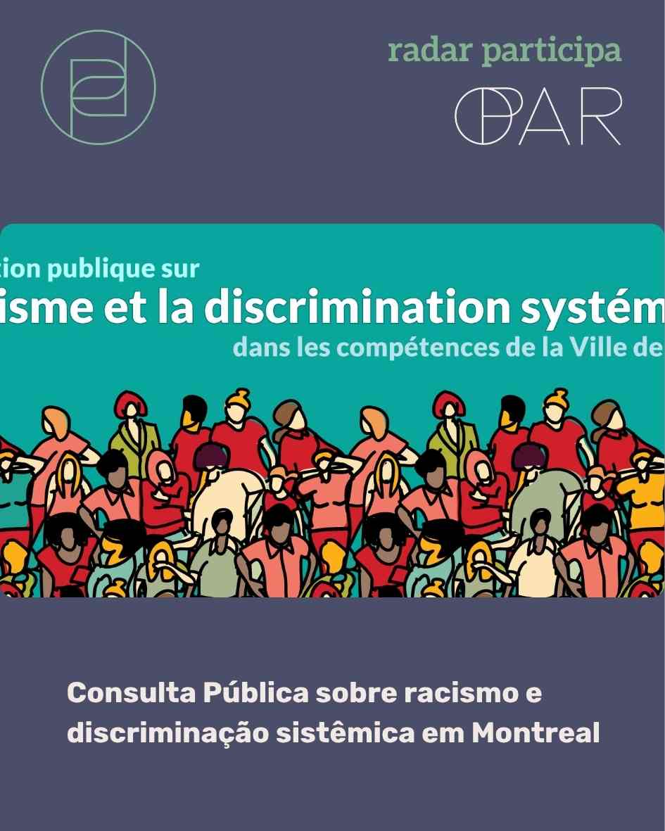 Consulta Pública sobre racismo e discriminação sistêmica em Montreal
