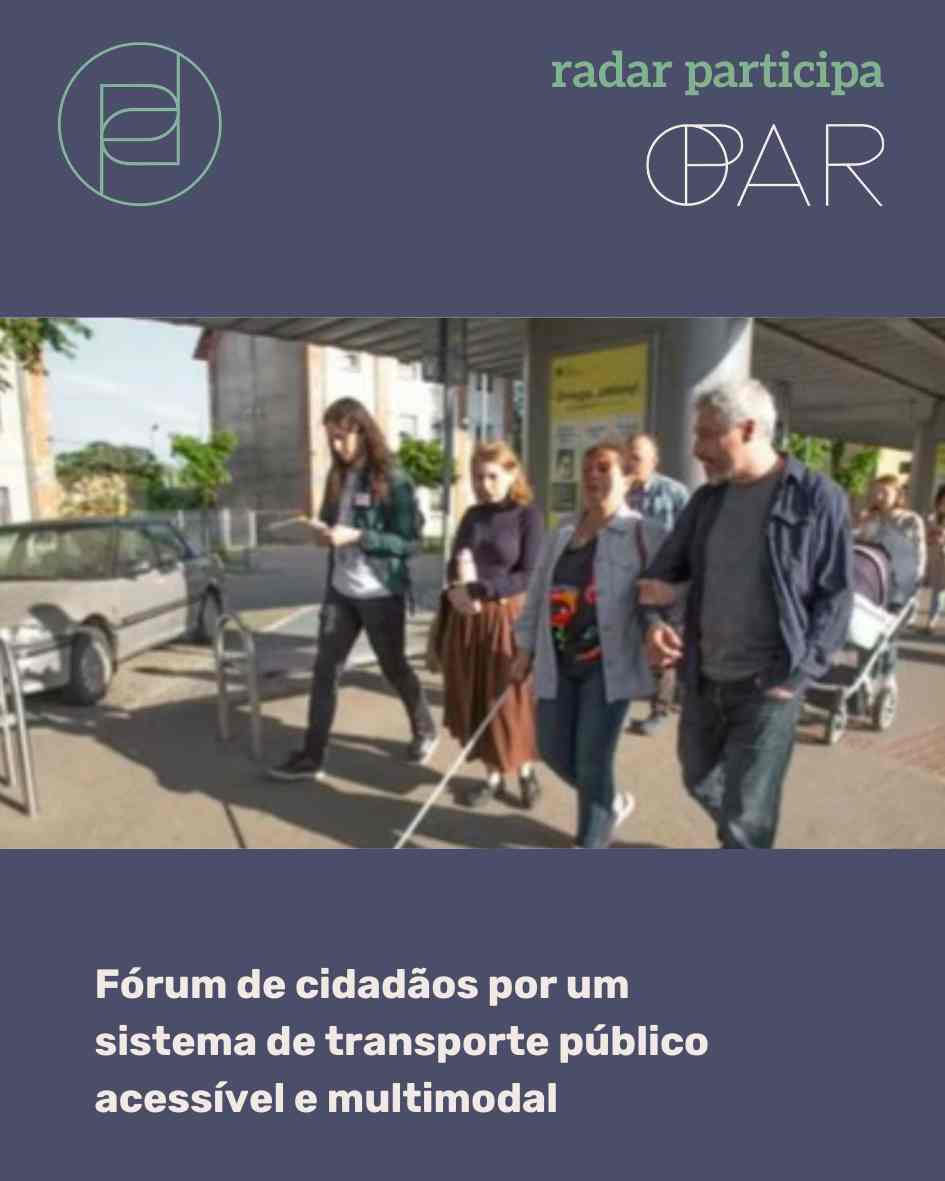 1. Fórum de cidadãos por um sistema de transporte público acessível e multimodal