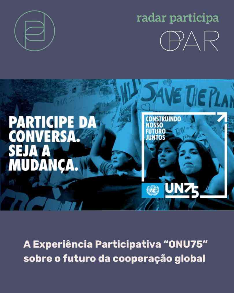 A Experiência Participativa “ONU75” sobre o futuro da cooperação global
